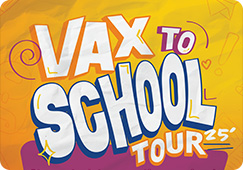Vax to school tour 2025